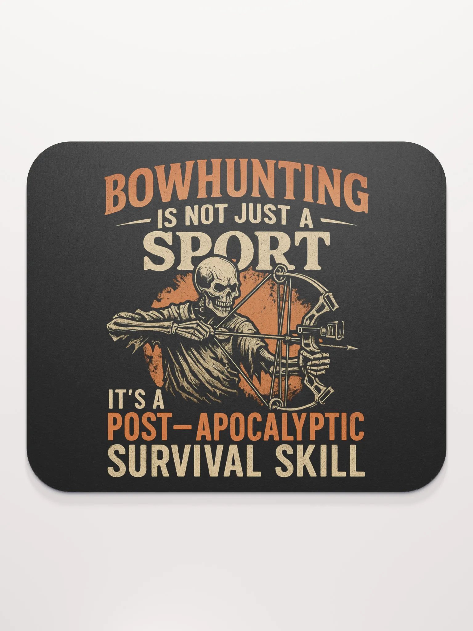 Bowhunting Mouse Pad – Post-Apocalyptic Workstation Humor product image (2)