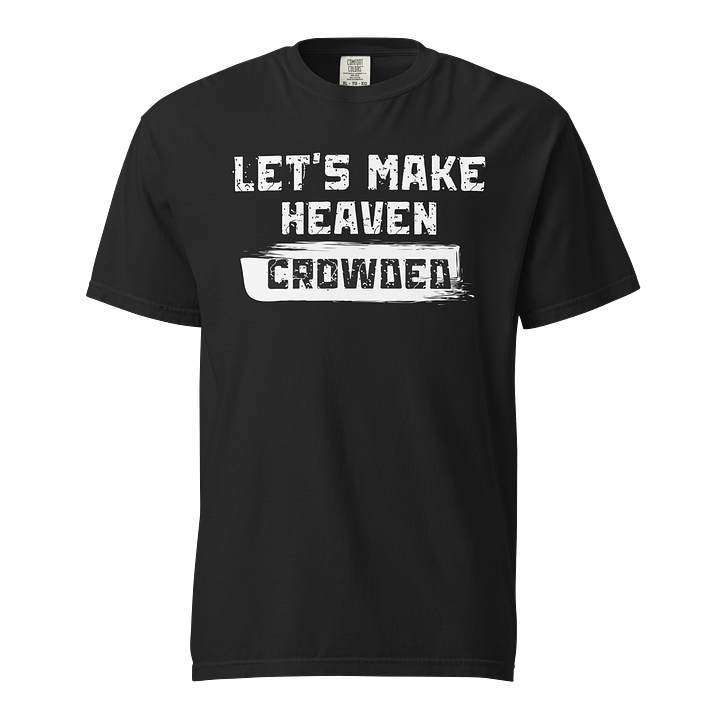 Let's Make Heaven Crowded 2 product image (1)