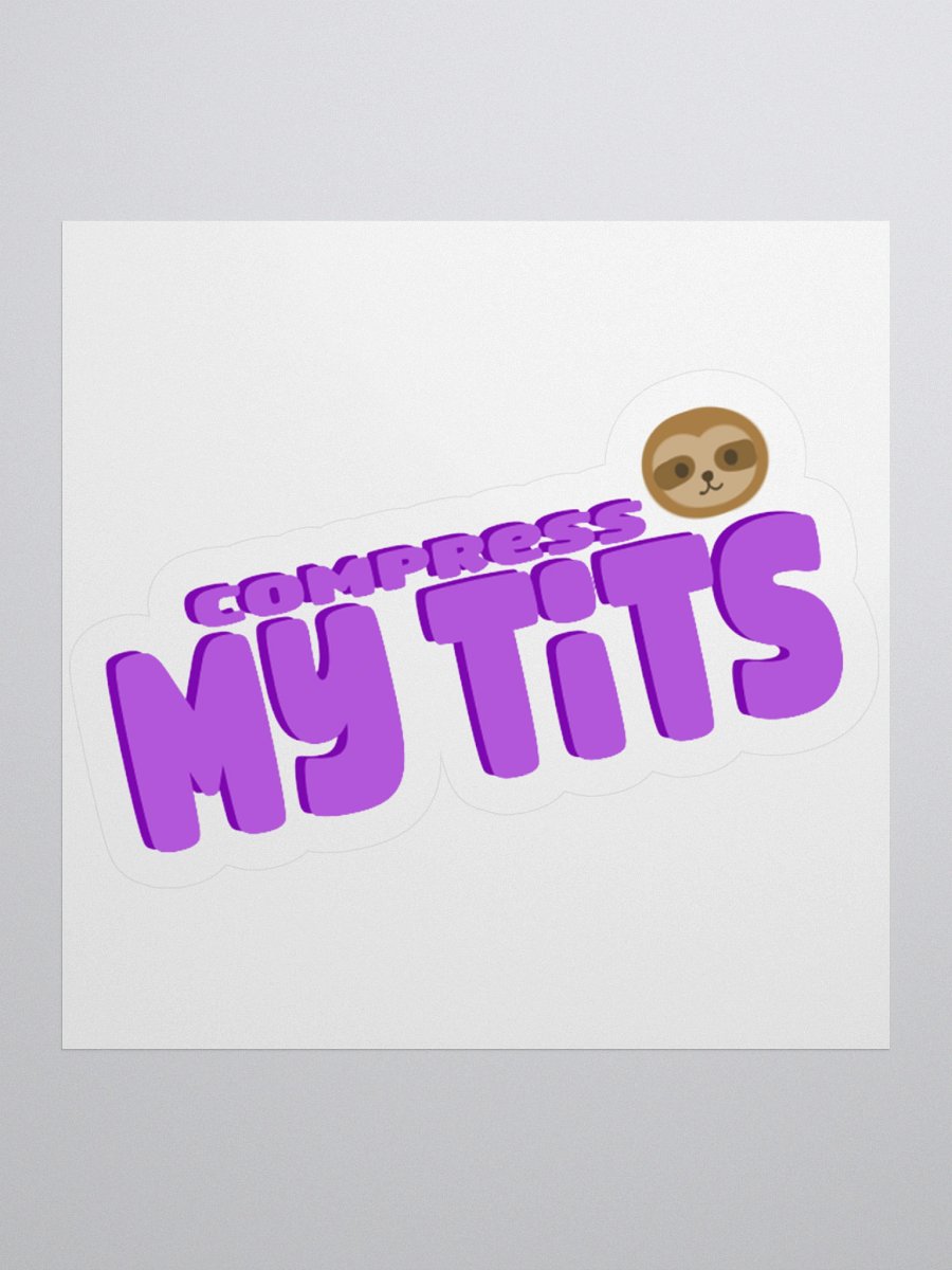 Compress My Tits Sticker product image (3)