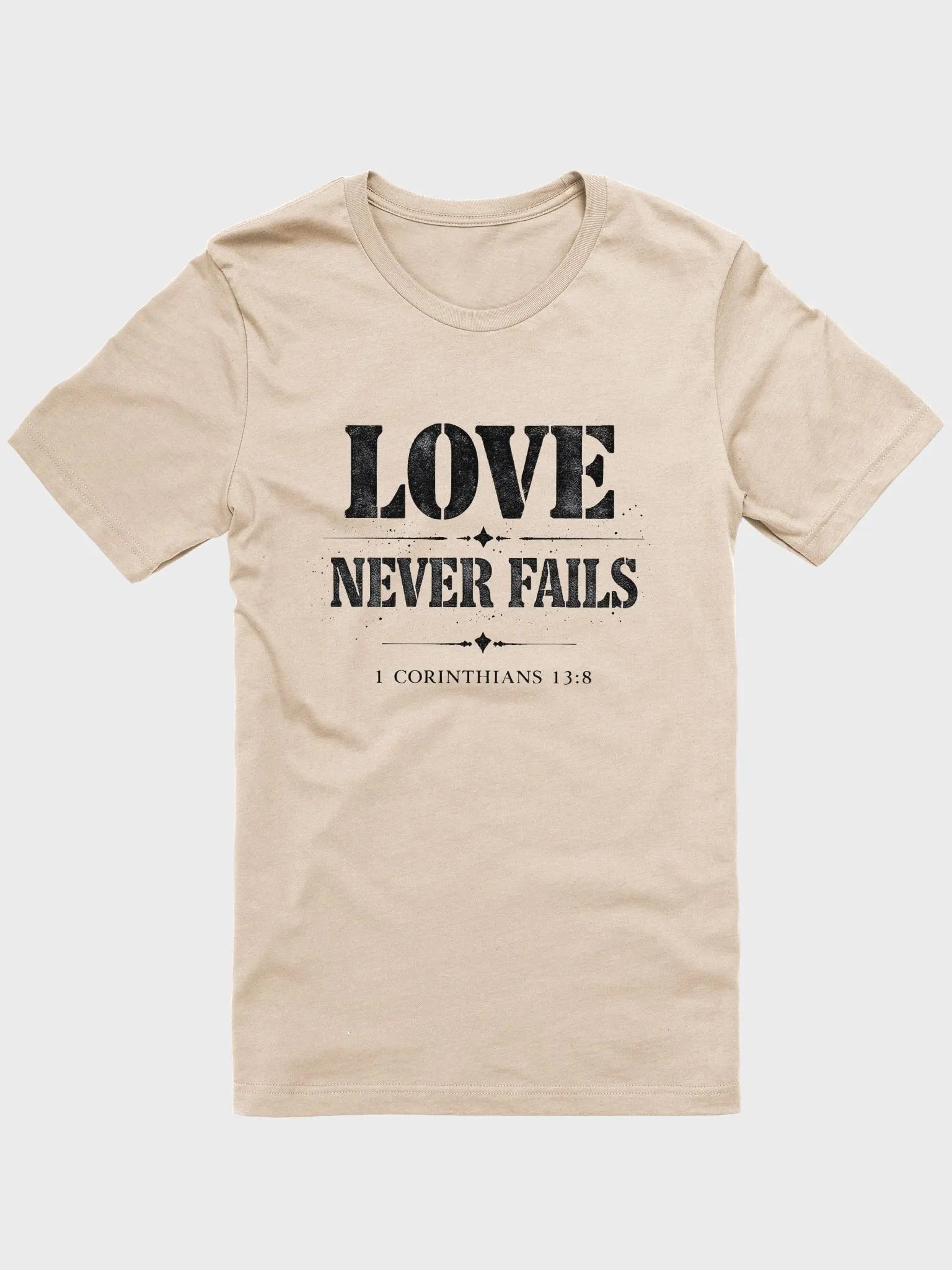 Love Never Fails Christian T-Shirt | 1 Corinthians 13:8 product image (1)