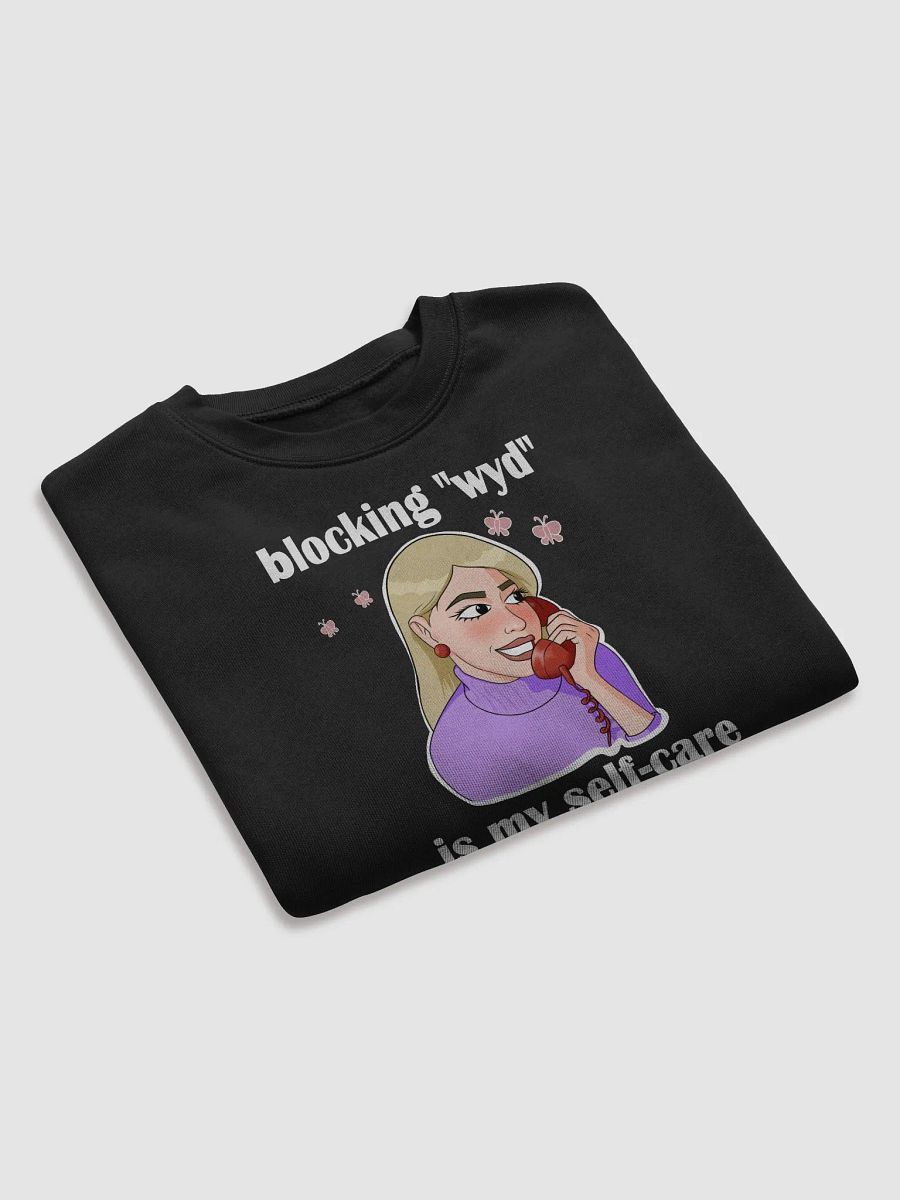 blocking "wyd" is my self-care - CROP sweatshirt, raw hem product image (4)
