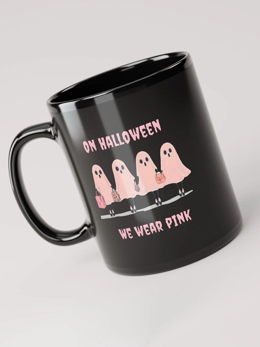 On Halloween We wear Pink Black Mug product image (3)