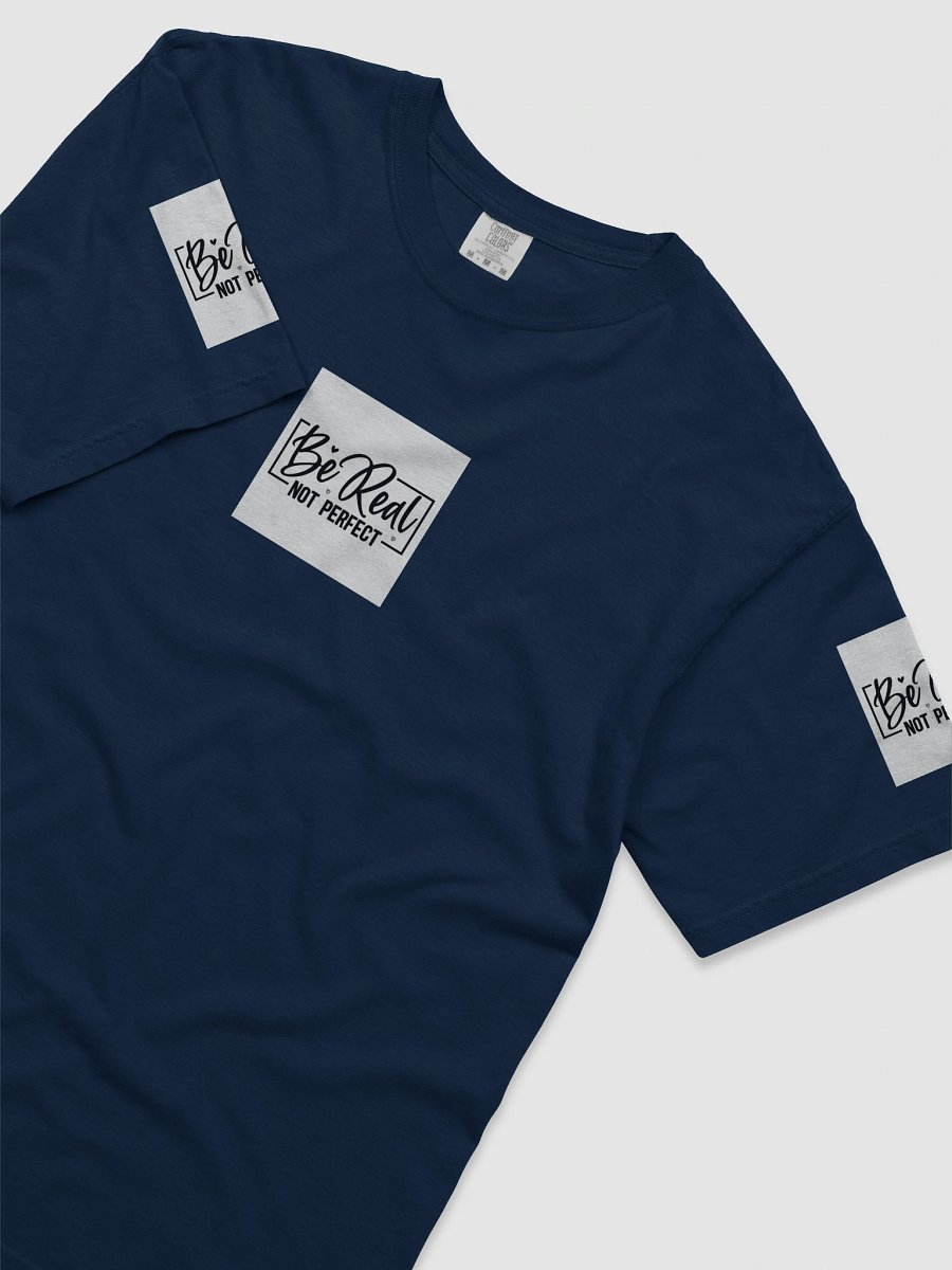 Be Real T-Shirt product image (16)