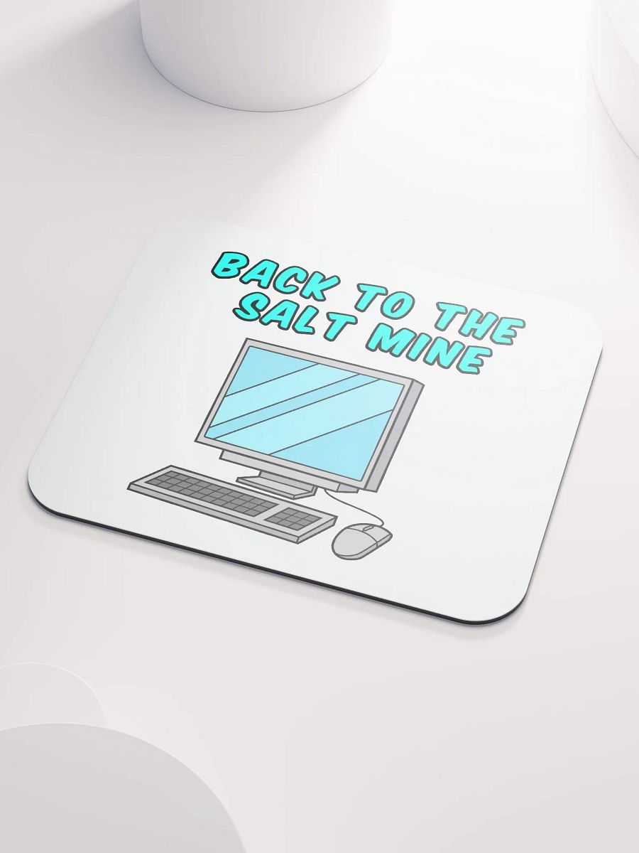 Back To The Salt Mine Mousepad product image (3)