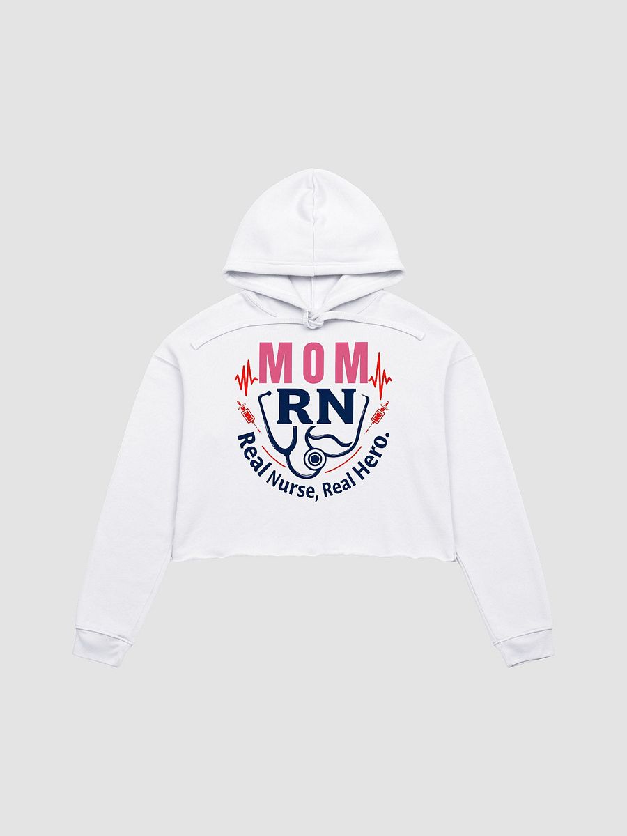 Mom RN, Real Nurse, Real Hero Crop Hoodie product image (2)