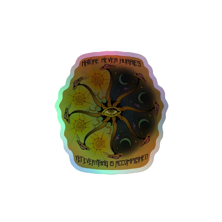 Holographic Sticker - Nature Never Hurries product image (2)