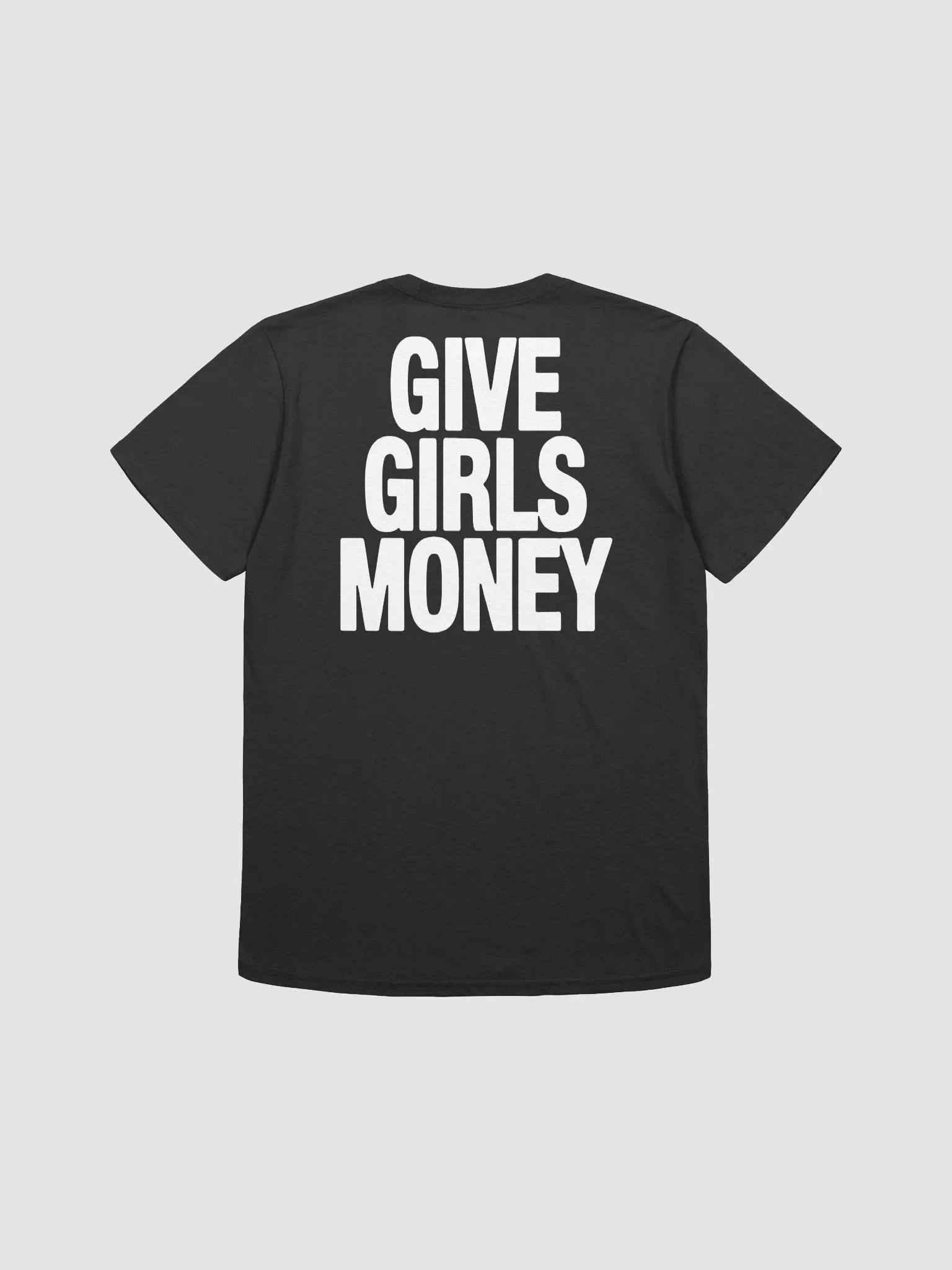 Give Girls Money Shirt product image (3)