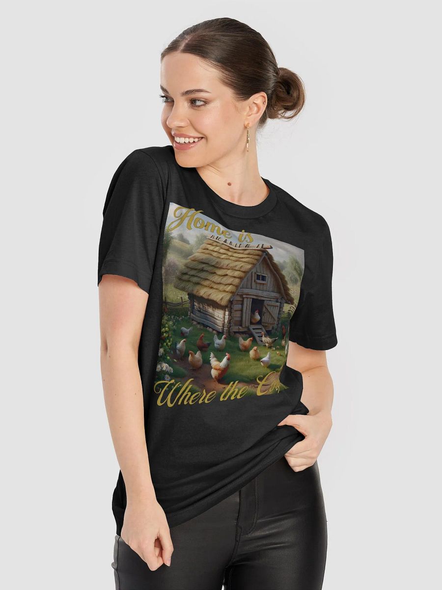 Home is Where the Coup is T-Shirt | Coop Life, Home Life | Farm Life, Chicken Life | Where the Chickens Roam | Happy Hens, Happy Home | Chicken Life, Country Life | Home with My Chickens product image (9)