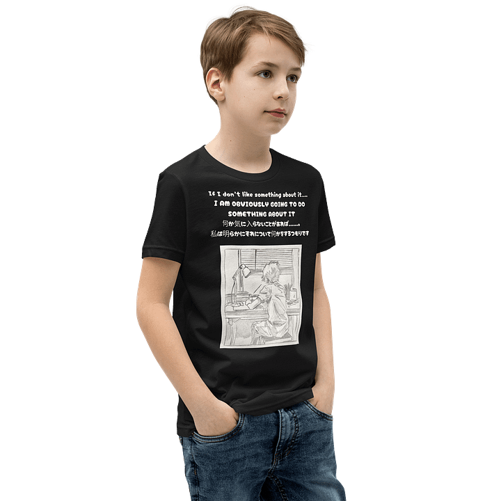 If I don't like something about it......, I am obviously going to do something about it - Youth T-Shirt product image (2)
