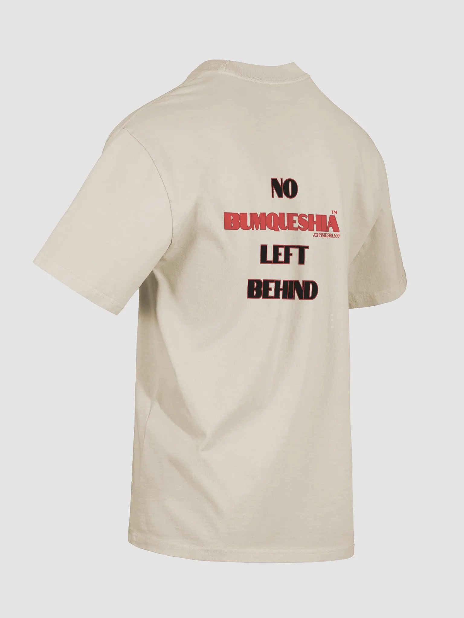 No BumQueshia Left Behind T-shirt product image (8)