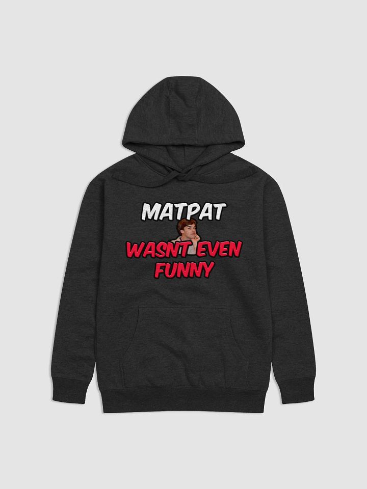 MATPAT WASNT EVEN FUNNY product image (11)
