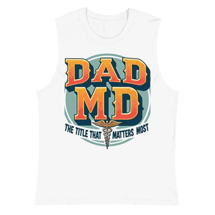 DAD MD, the title that matters most Muscle Tank product image (2)
