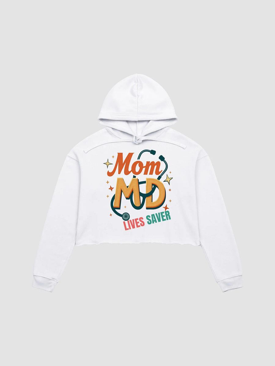 Mom MD Lives Saver Crop Hoodie product image (2)