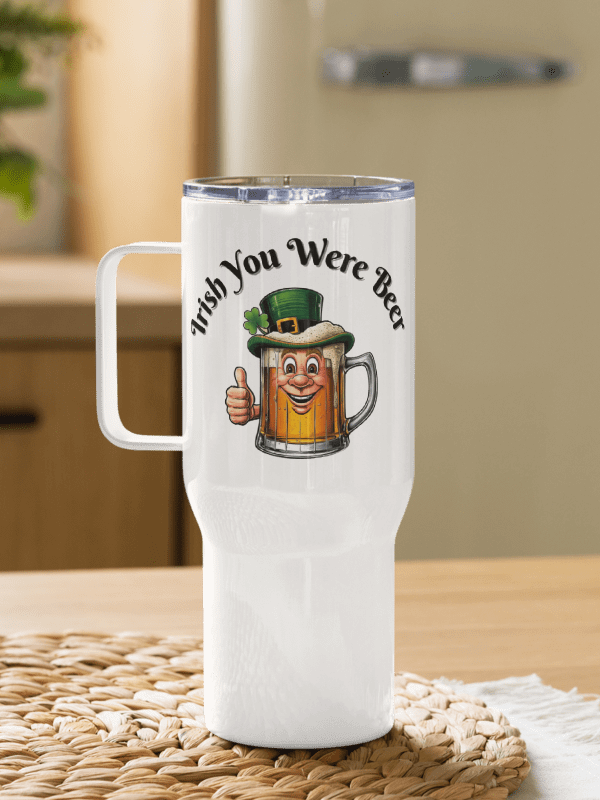 Irish You Were Beer Travel Mug product image (3)