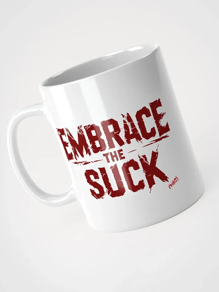 Embrace the Suck mug product image (2)