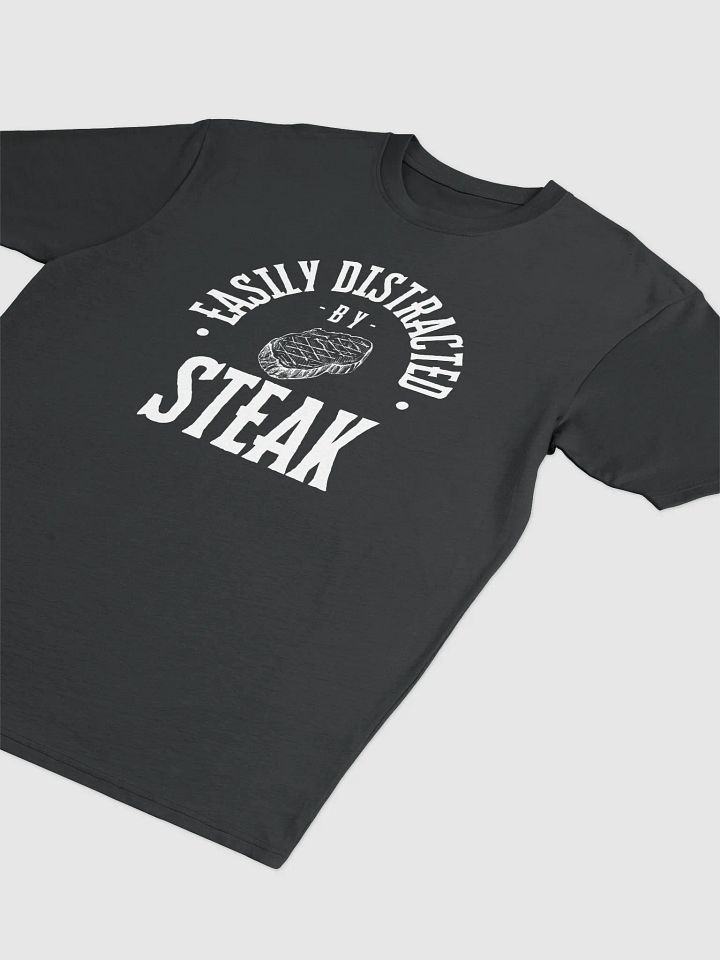Easily Distracted by Steak T-Shirt product image (9)