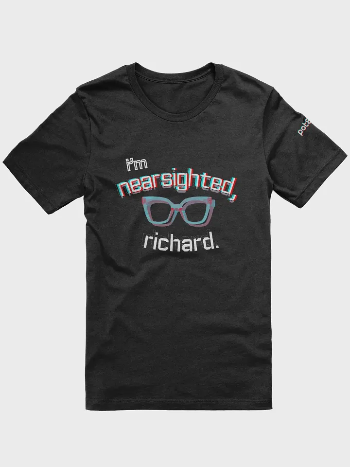 I'M NEARSIGHTED, RICHARD supersoft tee product image (1)