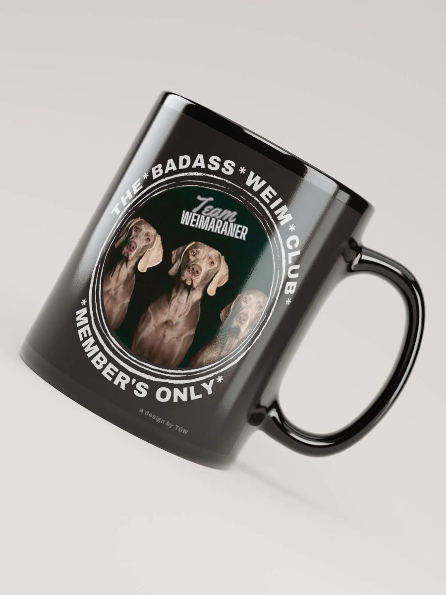 The Badass Weim Club - Black Glossy Mug product image (3)