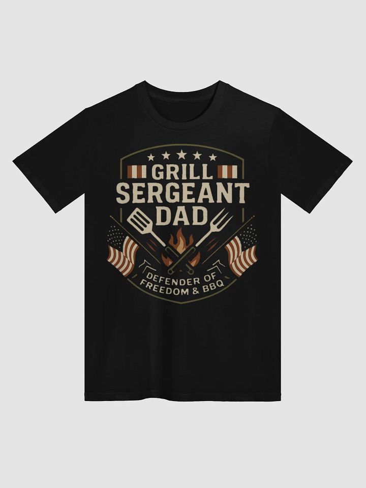 Grill Sergeant Dad T-Shirt - Patriotic BBQ & Freedom Defender Gift product image (2)