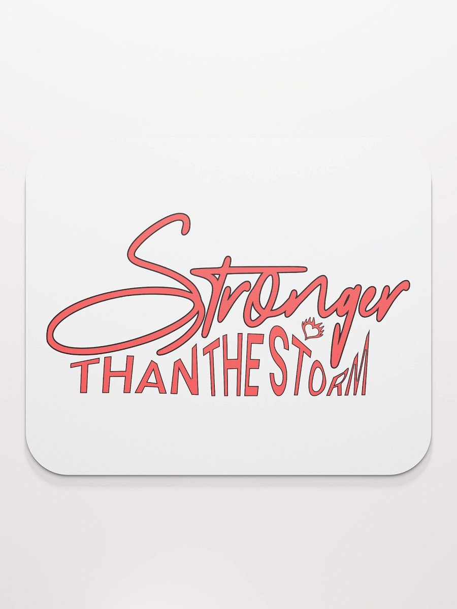 Stronger Than The Storm Empower Mouse Pad product image (1)