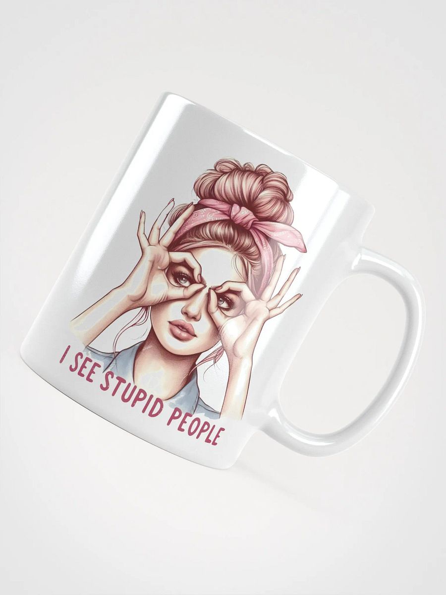 I See Stupid People Mug product image (4)