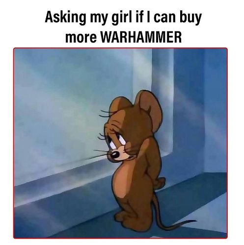 I just want moreeee #warhammermemes