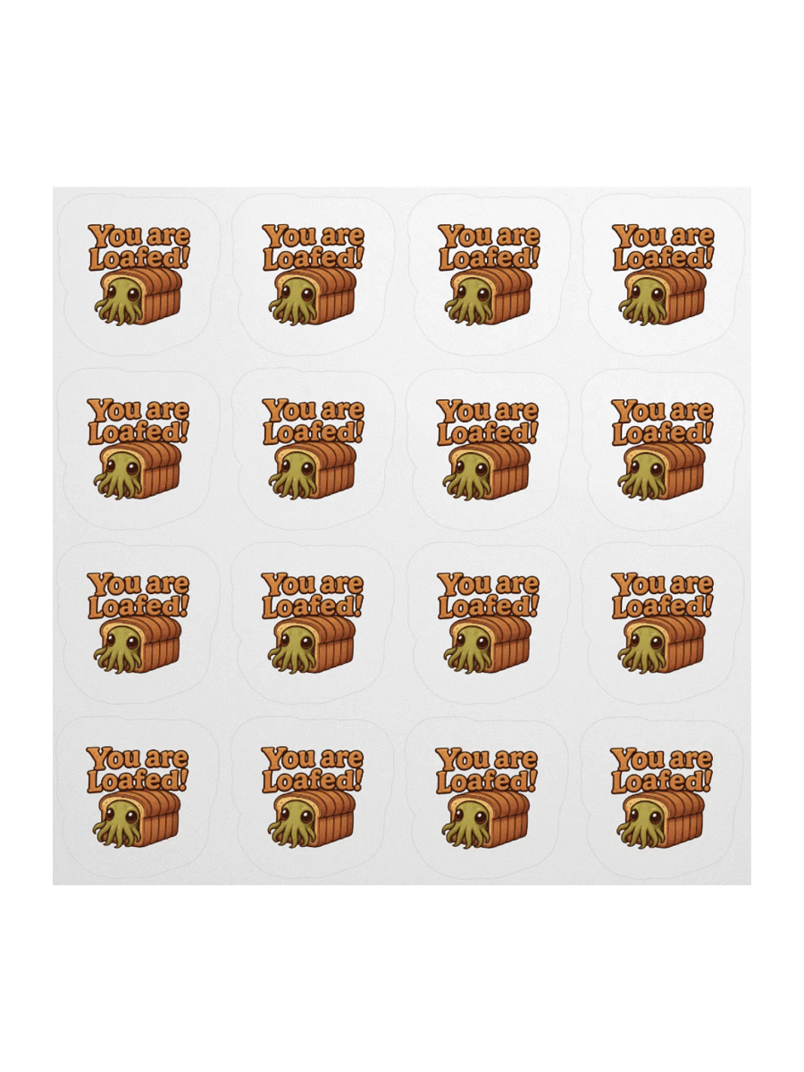 You Are Loafed! Sticker Sheet product image (2)