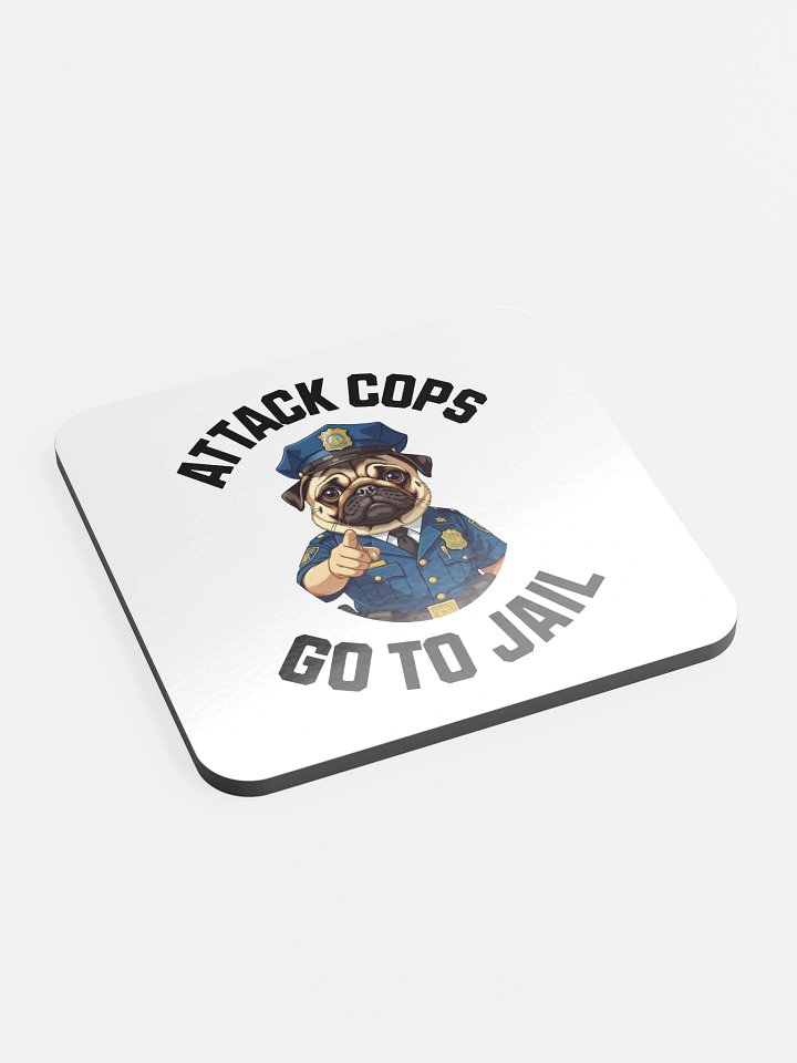 "Attack Cops Go to Jail" coasters - black ink product image (2)
