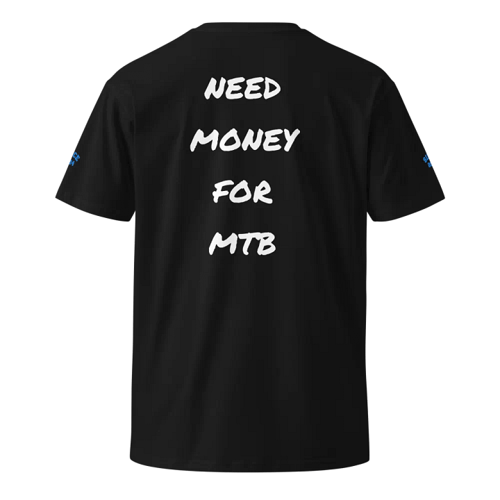 NEED MONEY FOR MTB SHIRT product image (1)