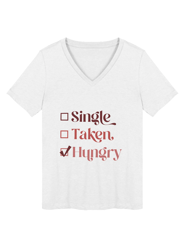 Single, Taken, or Hungry? Women's V-Neck Tee product image (1)
