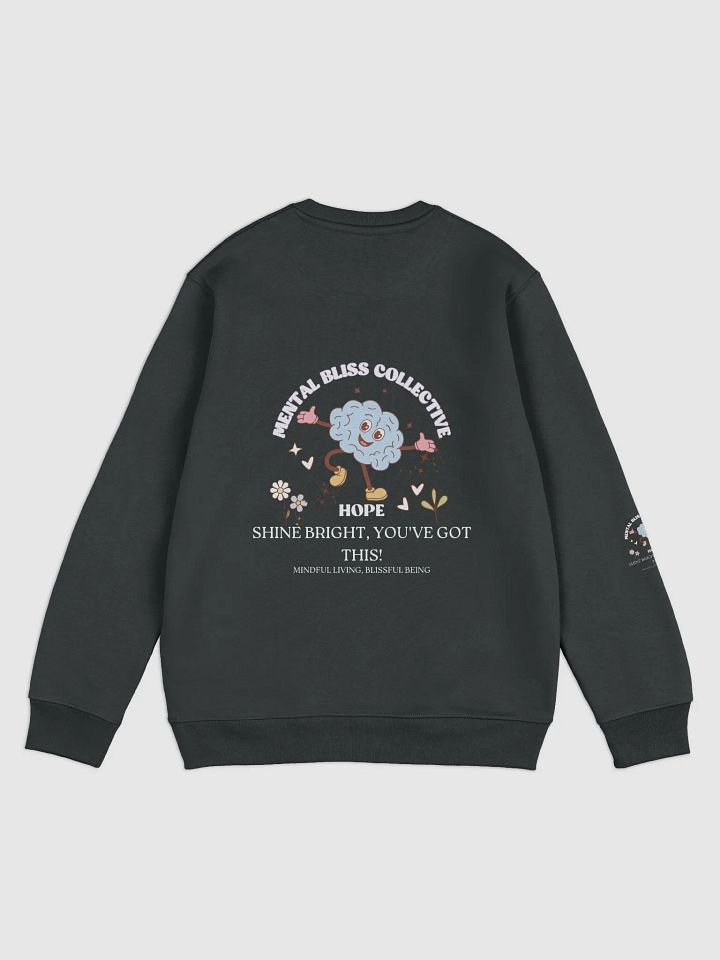 Hope Shine Bright, You’ve Got This! Organic Cotton Unisex Eco Sweatshirt – Hope & Positivity Boost product image (2)