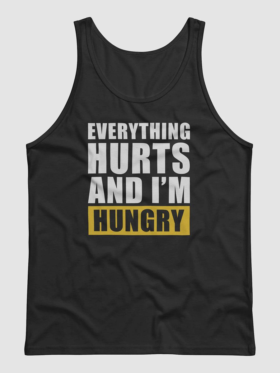 Everything Hurts And I'm Hungry Tank product image (25)