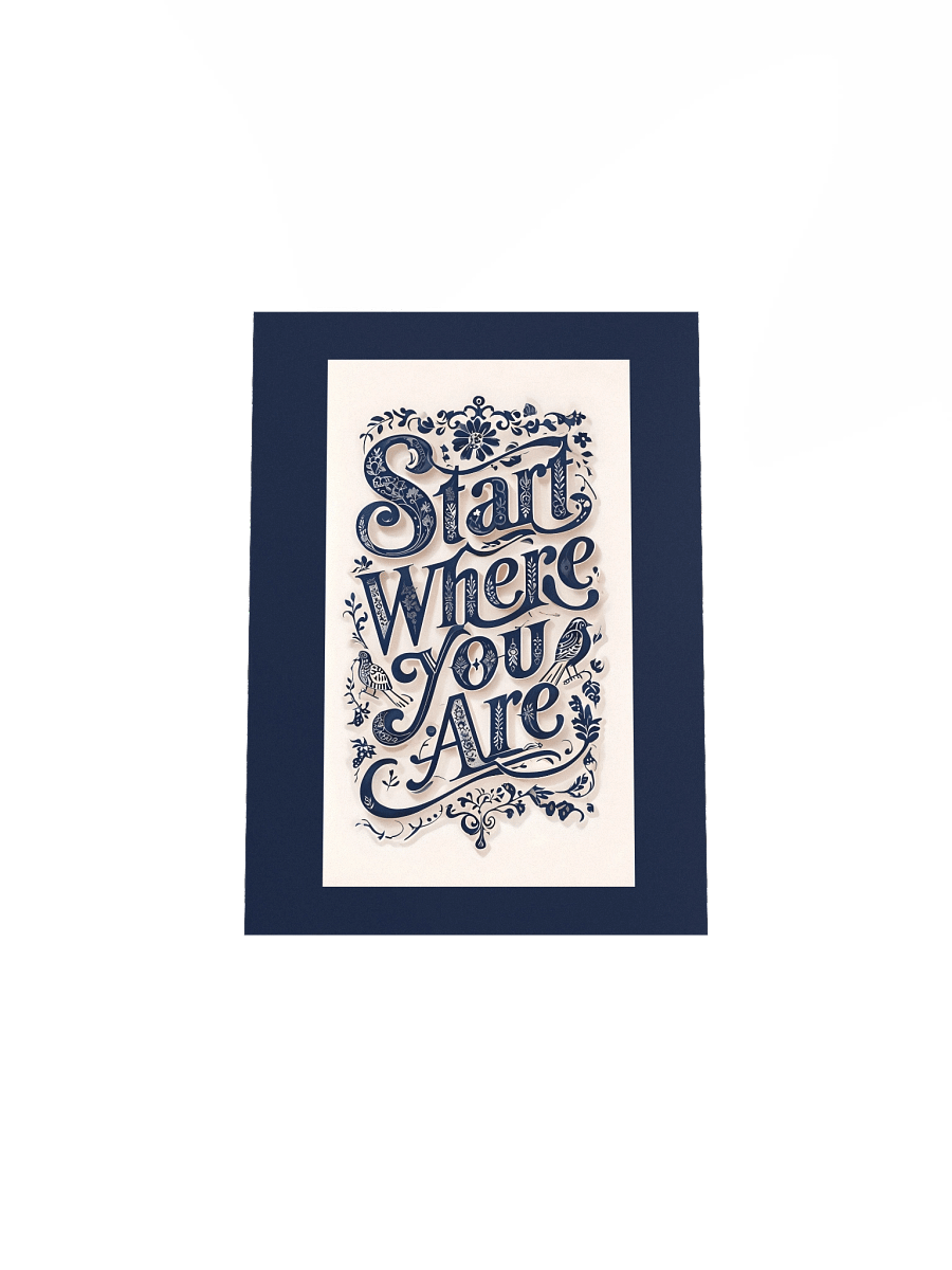 Start Where You Are – Decorative Typography Dark Background Poster product image (4)