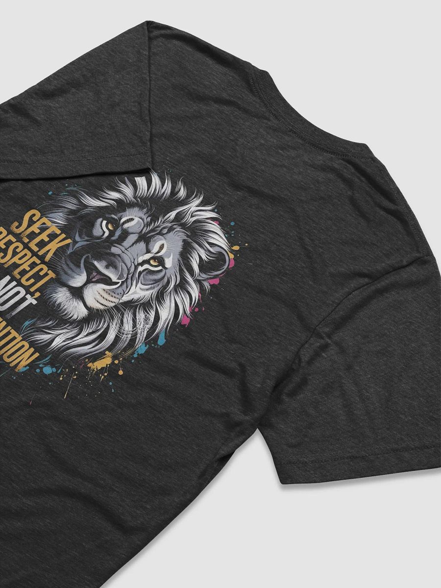 Seek Respect - not Attention product image (7)
