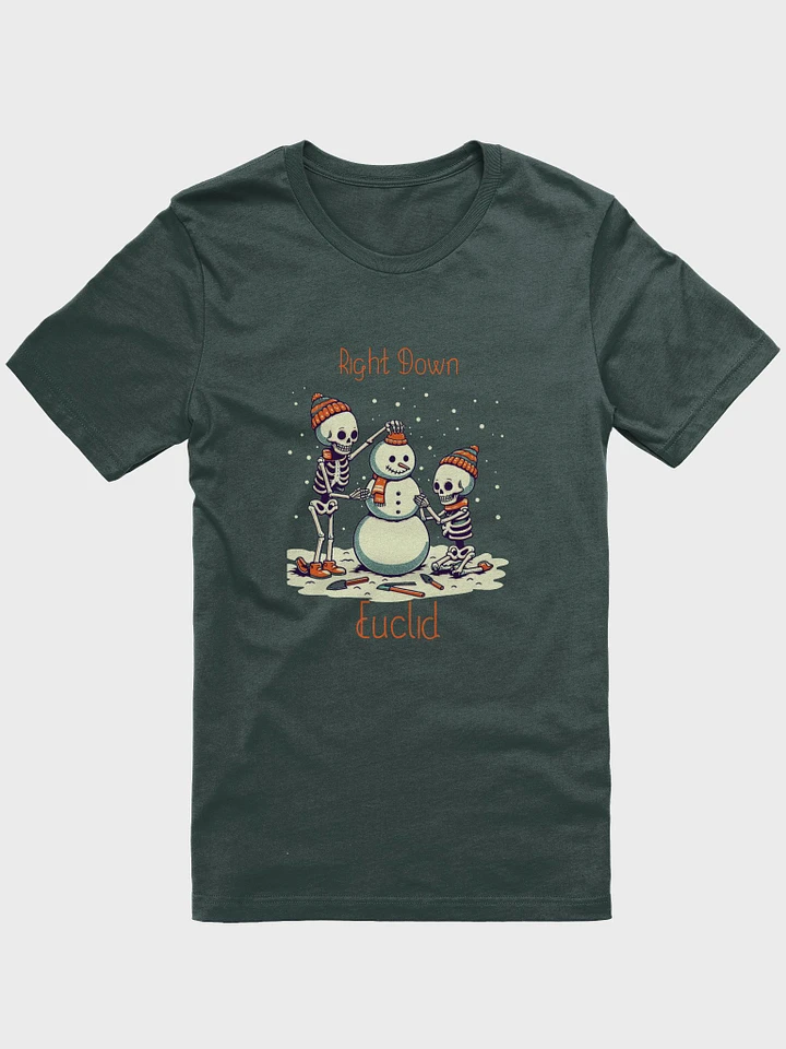 Right Down Euclid 12/16/23 - Snowbody Better (T-Shirt) product image (1)