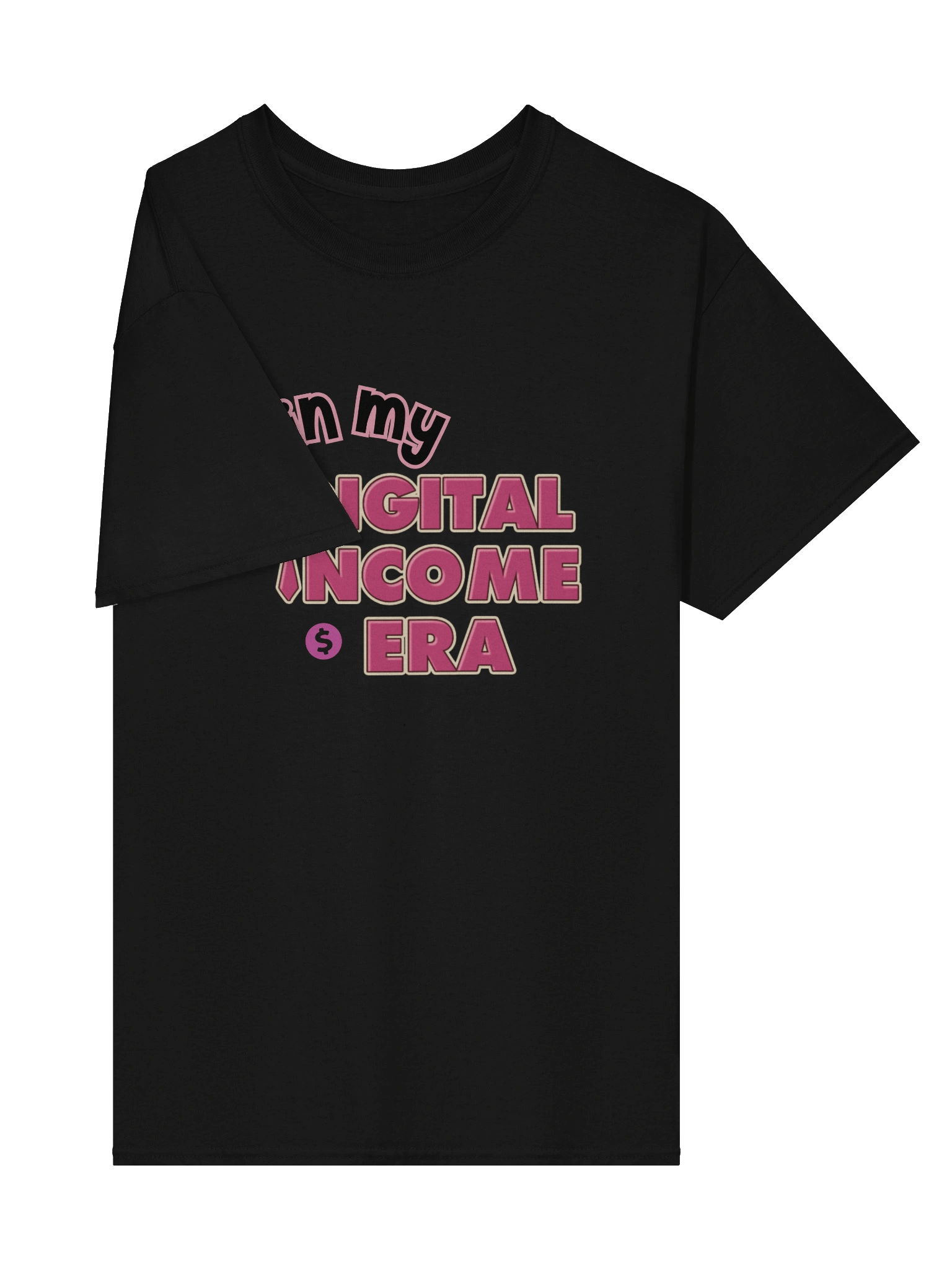 I’m in My Digital Income Era T-Shirt | Digital Hustler Tee | Passive Income Shirt for Entrepreneurs & Content Creators product image (5)