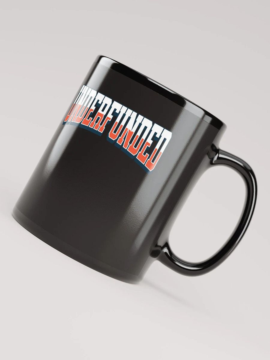 Underfunded - Funny Lifestyle Black Coffee Mug product image (6)