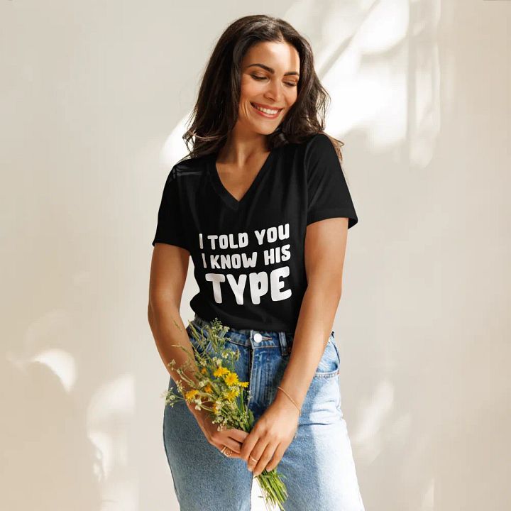 I Told You I Knew His Type Bella Canvas V-Neck TShirt product image (2)