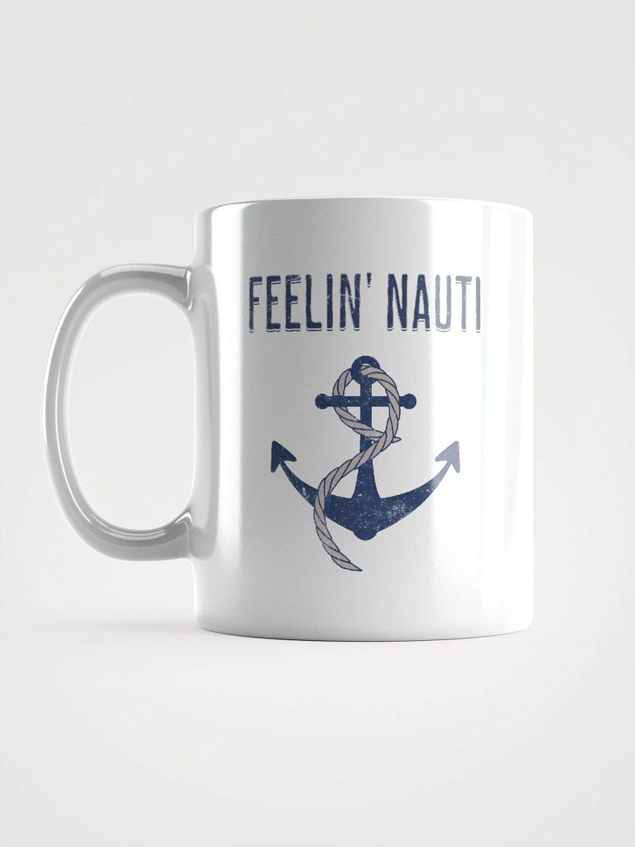 FEELIN' NAUTI Mug product image (3)