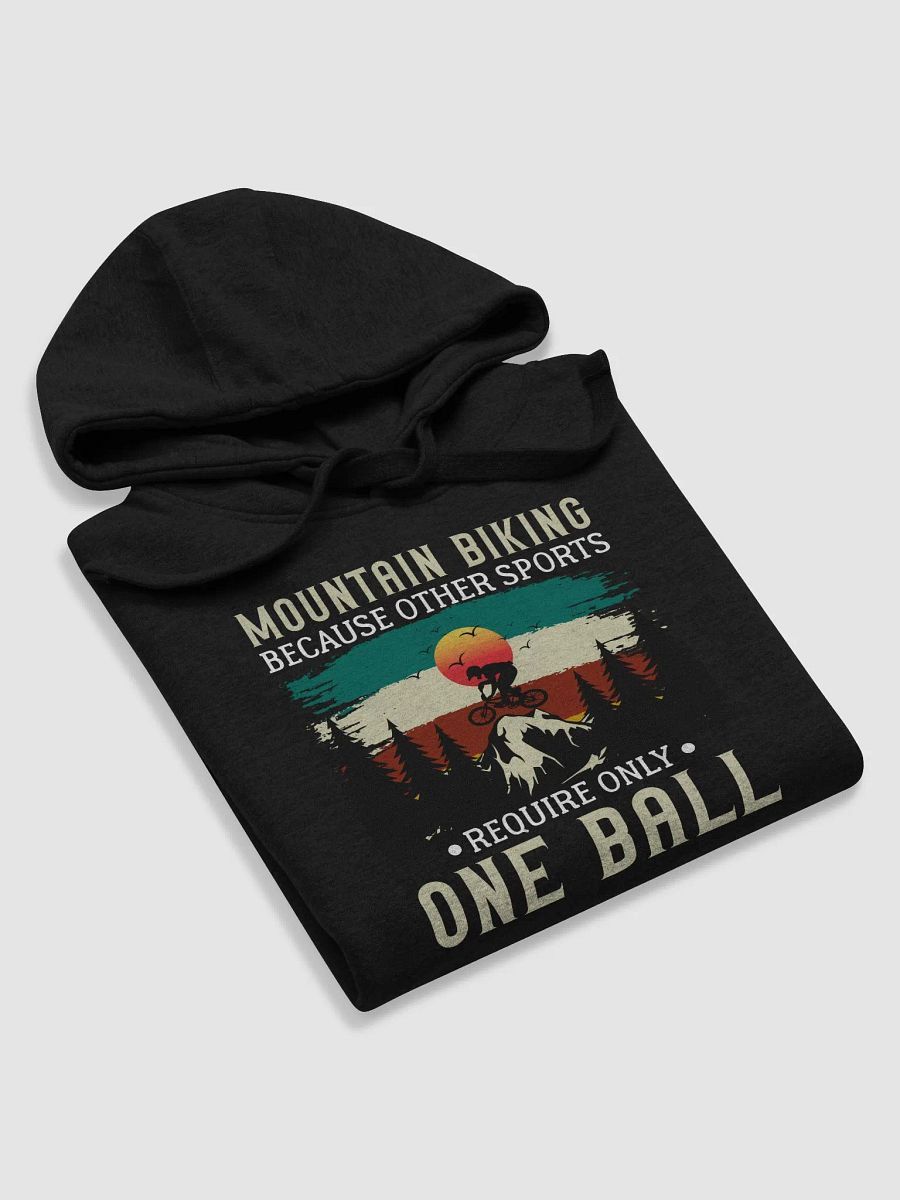 Funny Mountain Biking - Because One Ball Isn't Enough Unisex Premium Hoodie product image (5)