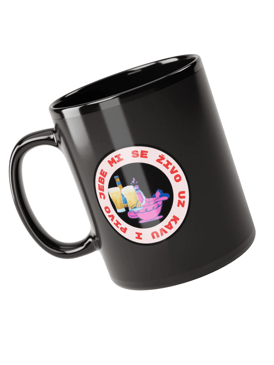 Jebe Mi se živo uz kavu i pivo Mug product image (6)