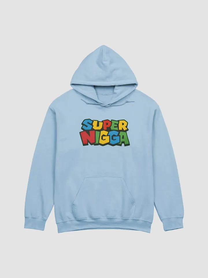 Super Ni*ga Hoodie product image (1)