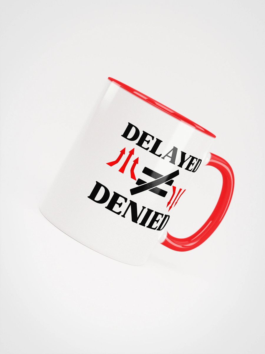 Delayed Not Denied Ceramic Mug product image (5)
