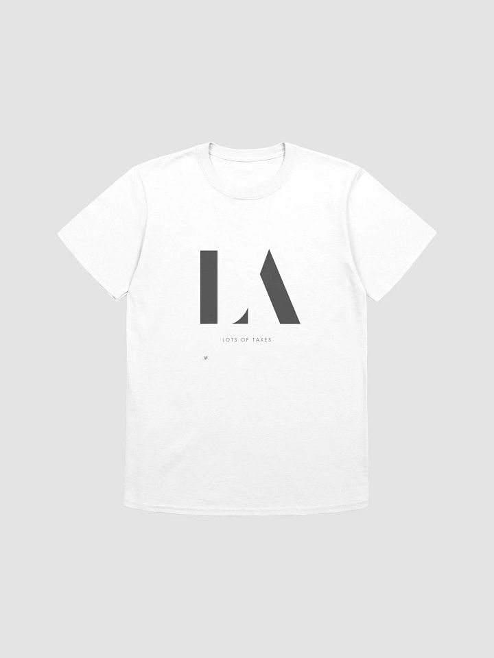 LA Lots of Taxes Graphic Tee – Minimalist & Satirical Streetwear product image (1)
