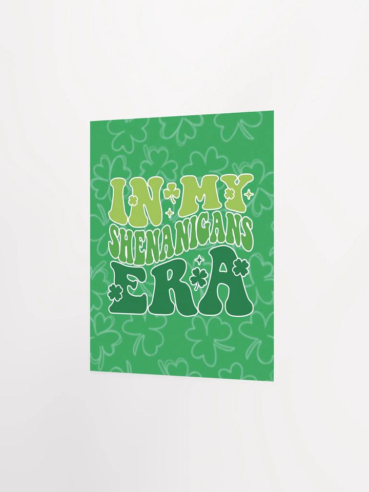 In My Shenanigans Era | Premium Matte Poster Print ☘️ product image (2)