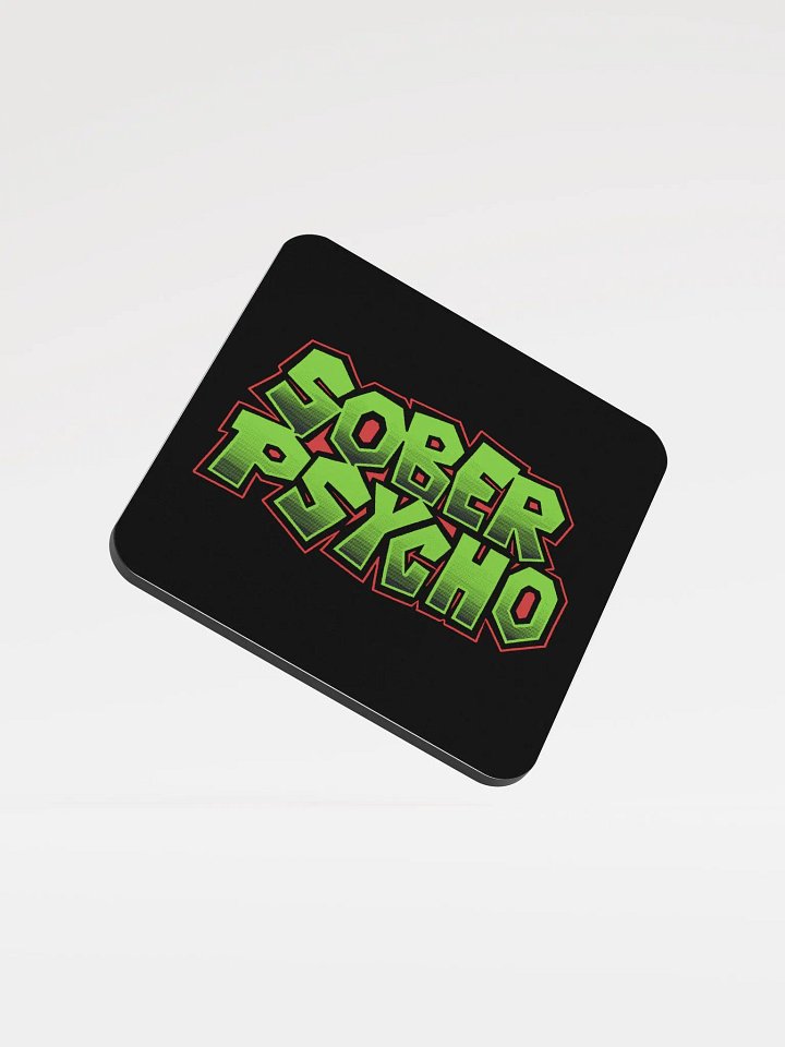 Sober Psycho Cork Coaster product image (1)