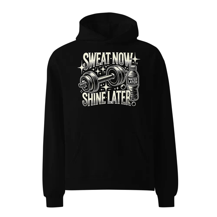 Sweat Now, Shine Later Oversized Hoodie product image (1)