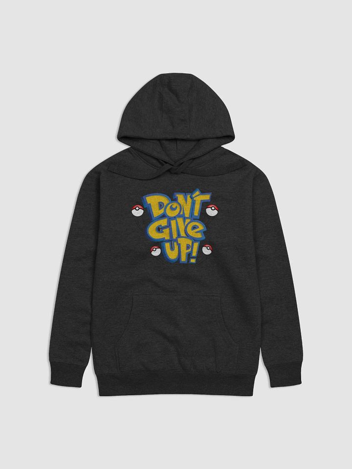 Don't Give Up Hoody product image (1)