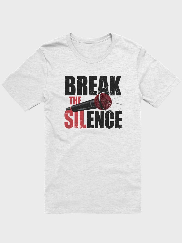 “BREAK THE SILENCE” t-shirt product image (1)