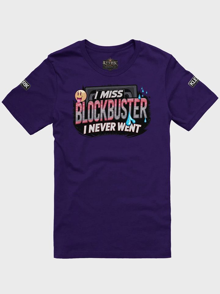 I MISS BLOCBUSTER I NEVER WENT T-Shirt product image (7)